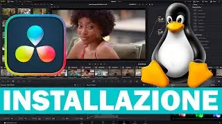Come INSTALLARE DaVinci Resolve su LINUX? - GUIDA COMPLETA per Fedora, Ubuntu, Debian e Arch!