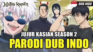 Jujutsu Kaisen Parodi S2 - Masa Lalu Gojo | Dub Indonesia