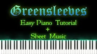 Greensleeves | Easy Piano Version