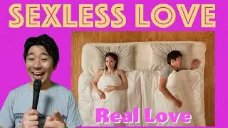 Sexless Is True Love | Cheating Is True Pleasure