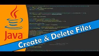 Java Tutorial 29 - Create and Delete Files