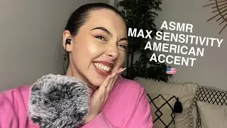 MAX SENSITIVITY ASMR… with an AMERICAN ACCENT! 🇺🇸