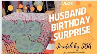 Husband birthday surprise ideas at home | Hubby birthday gift ideas | Scratch by SBA #surprise