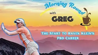 How Raven Klein Got Into Professional Disc Golf | The Morning Round Clips