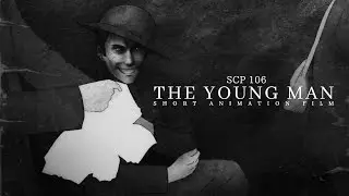 The Young Man | SCP 106 Tale Short Animation Film