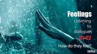 How do they Feel? - C1-C2