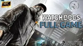 WATCH DOGS FULL GAME Walkthrough - Campaign Gameplay No Commentary (PS5)