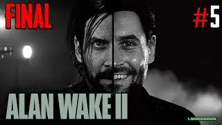 Alan Wake 2 - Español #5 - Final del Juego - Ending - Termina la Pesadilla - Juego 100% - PS5