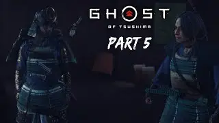 Ghost of Tsushima Gameplay Walkthrough Part 5 - The Tale of Lady Masako