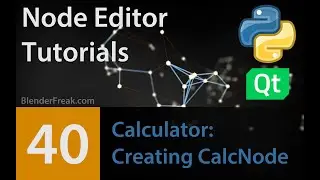 Node Editor Tutorial 40: Creating Calculator Node