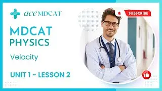 MDCAT Preparation Physics Lectures 2023 | 2 Velocity | Ace MDCAT