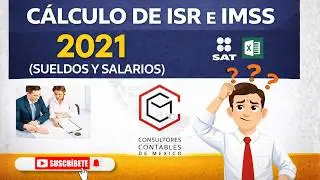 ✅ CURSO CALCULO DE ISR E IMSS 2021 SUELDOS Y SALARIOS✅