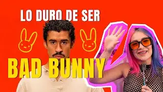 LO DURO DE SER BAD BUNNY 🐰