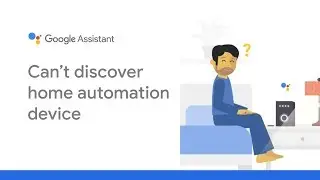 Google Assistant support: Can’t discover home automation device