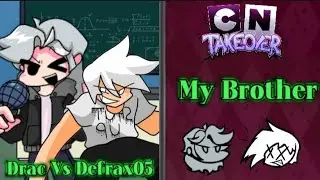 My Brother:(Drac Vs Defrax05) 🎶🎵Friday Night Funkin🎵🎶