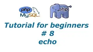PHP Tutorial 8 - echo | BTT