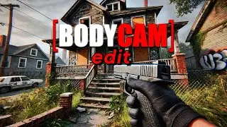 Bodycam Game Edit
