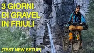È ANDATO TUTTO MERAVIGLIOSAMENTE (STORTO) - 3 giorni di gravel in Friuli