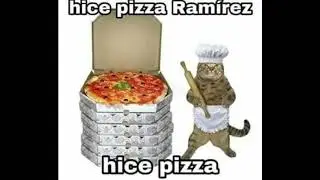 hice pizza ramírez