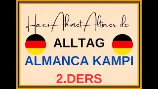 ALLTAG ALMANCA KAMP 2. DERS