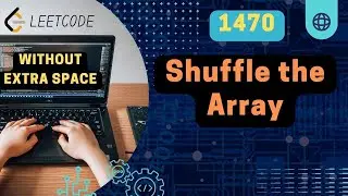 1470. Shuffle the Array | No Extra Space | Leetcode Daily Challenge