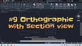 AutoCad #9 Orthographic with sectional view