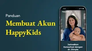 Cara Registrasi Akun HappyKids & Menambah Data Anak