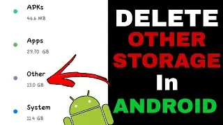 How To Delete Other Storage in Android | Clear Other Storage in Android  | Free up Space