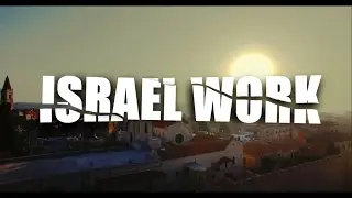 ISRAEL WORK / РАБОТА В ИЗРАИЛЕ