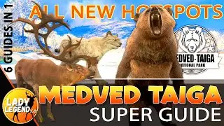 MedVed Taiga HOTSPOT SUPER GUIDE (2023) - Call of the Wild
