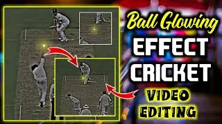 New Trending Cricket Ball Glowing Effect video editing | Ball glowing effect in cricket Scribbl app