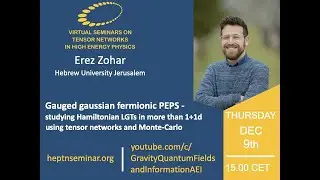 HEP-TN Seminar: Erez Zohar "Gauged gaussian fermionic PEPS"