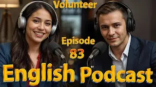 👐 Volunteer | Improve Your English Speaking | English Conversation 🌍