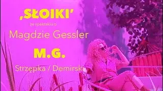 'Słoiki' z przedstawienia o Magdzie Gessler // M.G. Moniki Strzępki i Pawła Demirskiego.