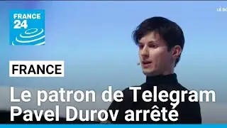 Le patron de Telegram Pavel Durov arrêté pour "blanchiment de crimes ou délits en bande organisée"