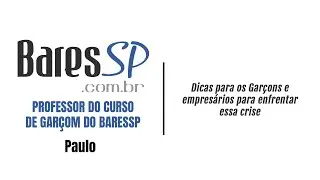 Dicas para os Garçons e empresários para enfrentar essa crise