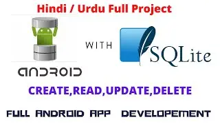 Android Lecture#13(📱Android With SQLite Database)▶️Full Project (CRUD Operation)Practical Urdu/Hindi