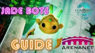 Jade Bots Guide by ArenaNet : Guild Wars 2, End of Dragons