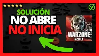 ✅🥇 Solución: Warzone Mobile no abre, no inicia (Android y iPhone) 2026🔴 Call of Duty: Warzone Mobile