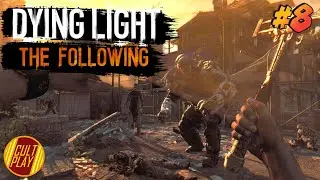 Dying Light: The Following - Прохождение на русском / Стрим / Обзор❗