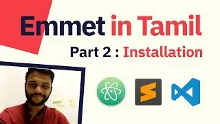 Learn Emmet in Tamil - Install Emmet in VS Code, Sublime Text and Atom