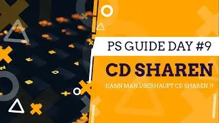 CD SHAREN 🔴KANN MAN ÜBERHAUPT CD SHAREN ?! ✅ PS GUIDE DAY #9