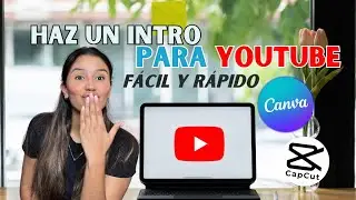 Haz tu INTRO de YOUTUBE fácil y rápido con CANVA | Tutorial, trucos y animaciones ❤️‍🔥