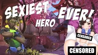 SEXIEST OVERWATCH HERO EVER!