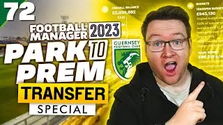 Park To Prem FM23 | Episode 72 - A Massive Summer Ahead | Football Manager 2023
