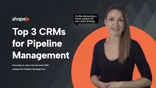 Top 3 Best CRMs For Pipeline Management In 2024
