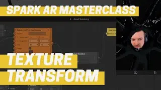 Spark AR - Texture Transform (Masterclass Chapter 11)
