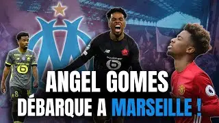 MERCATO : ANGEL GOMES DÉBARQUE A L'OM , LE JOUEUR PASSE SA VISITE MEDICALE A MARSEILLE !