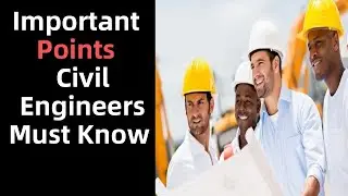Important points for civil site engineer- Every civil engineer must know