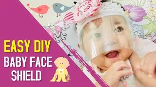 How to Make a Face Shield for Babies (DIY Face Shield for Baby Talah) *Easy & Quick Tutorial 2020*